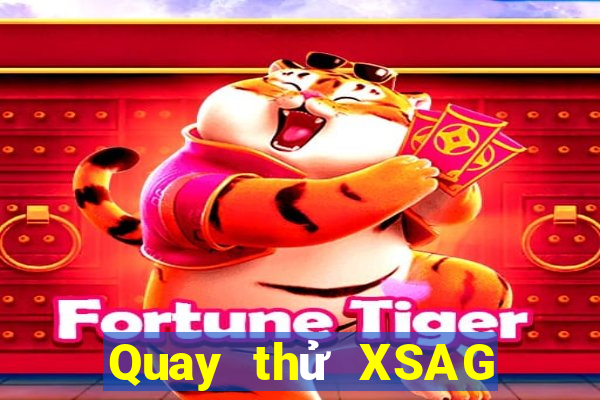 Quay thử XSAG ngày 25