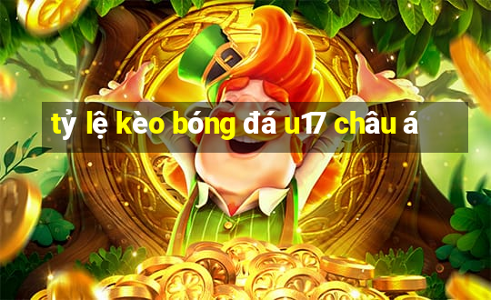 tỷ lệ kèo bóng đá u17 châu á