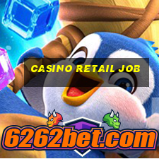 casino retail job