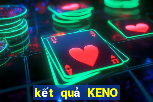 kết quả KENO ngày 14