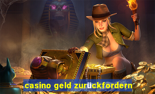 casino geld zurückfordern