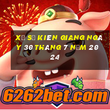 xổ số kiên giang ngày 30 tháng 7 năm 2024