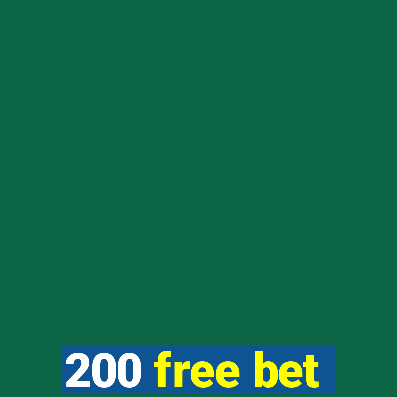 200 free bet