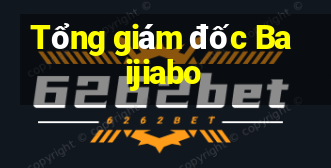 Tổng giám đốc Baijiabo