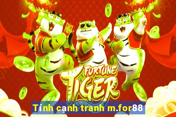 Tính cạnh tranh m.for88