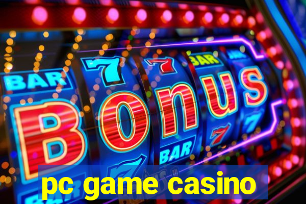 pc game casino