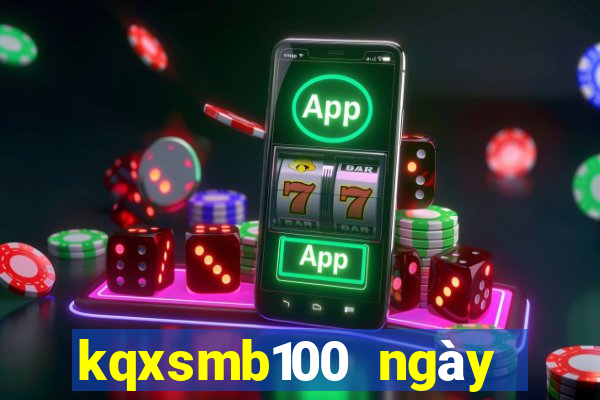 kqxsmb100 ngày gần nhất