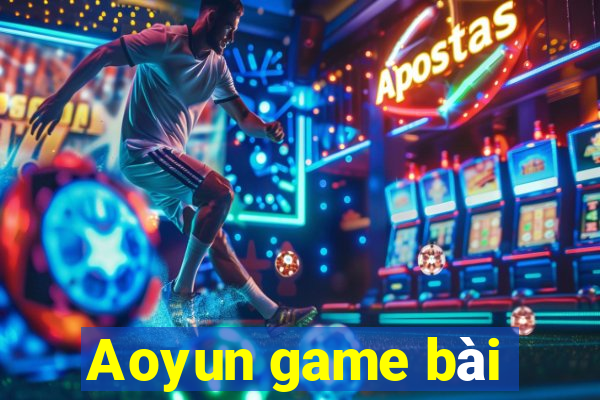 Aoyun game bài