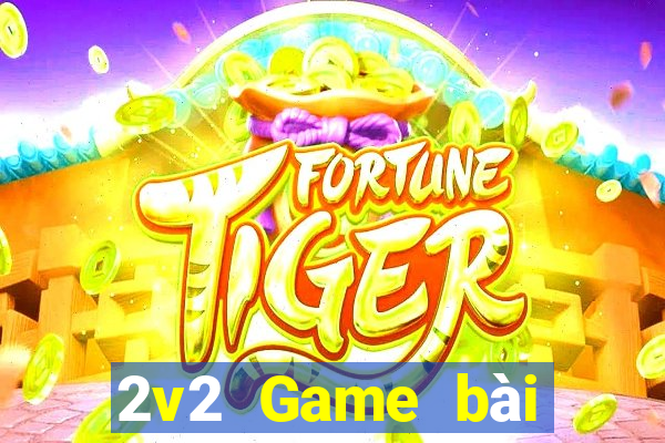 2v2 Game bài địa chủ tải về