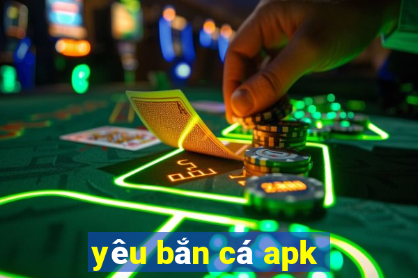 yêu bắn cá apk