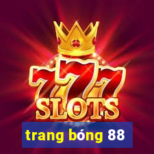 trang bóng 88