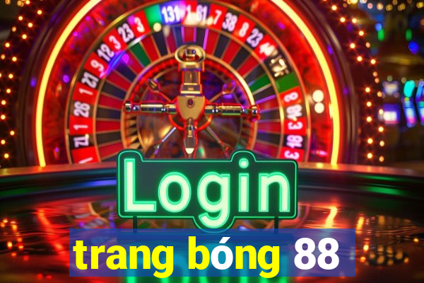 trang bóng 88