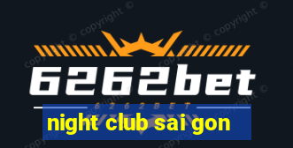 night club sai gon