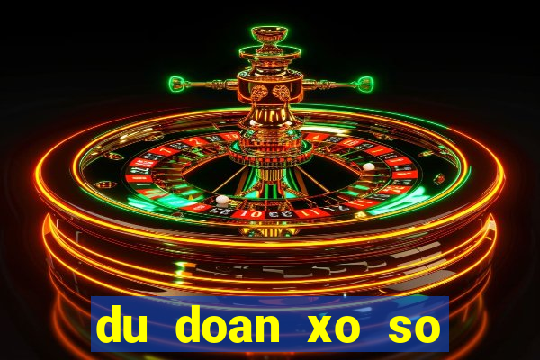 du doan xo so kien giang chinh xac nhat