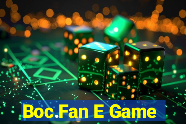 Boc.Fan E Game