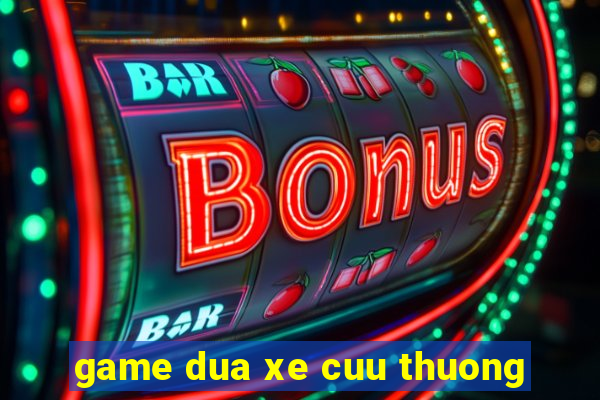 game dua xe cuu thuong