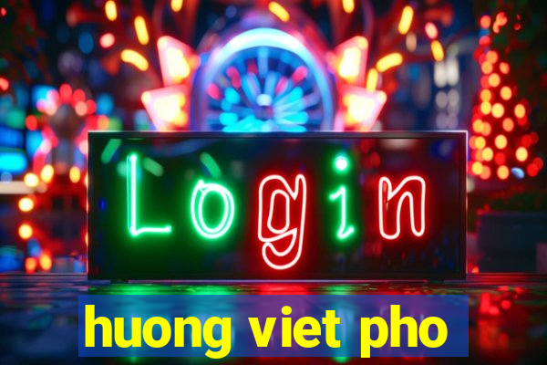 huong viet pho