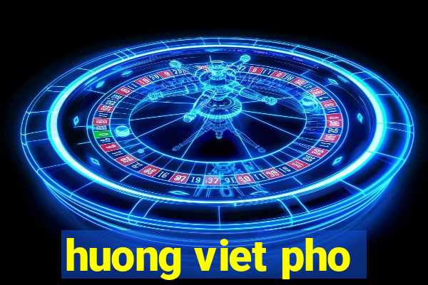 huong viet pho