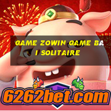 Game Zowin Game Bài Solitaire