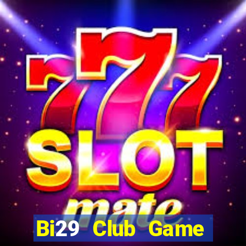 Bi29 Club Game Bài Nhện