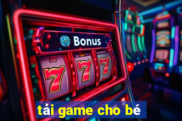 tai game cho be