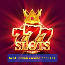 best indian casino bonuses