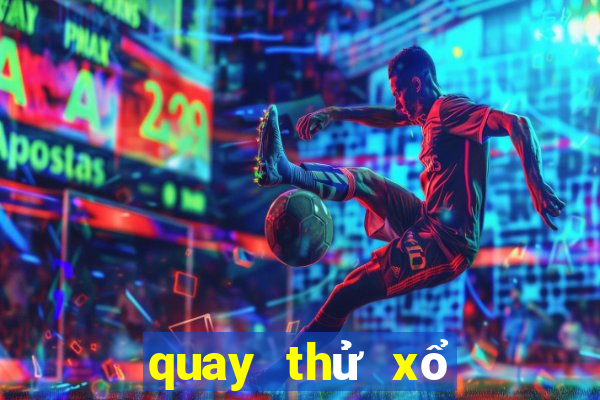 quay thử xổ số đà nẵng hôm nay