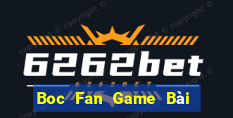 Boc Fan Game Bài Binh 9 Cây