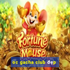 oc gacha club đẹp