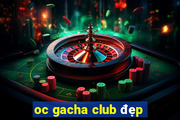 oc gacha club đẹp