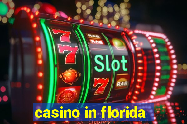 casino in florida