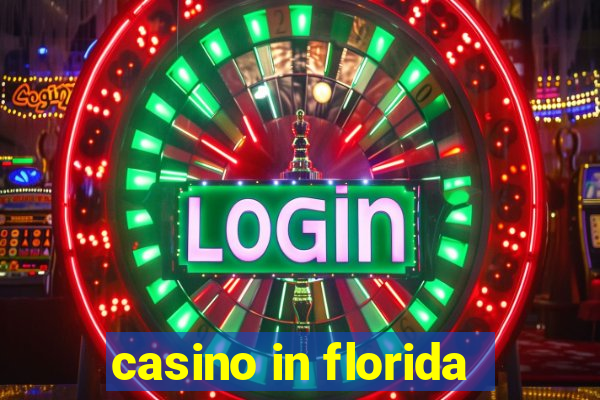 casino in florida