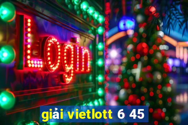 giải vietlott 6 45