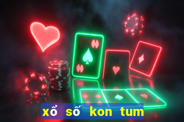 xổ số kon tum 28 1