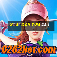 xổ số kon tum 28 1