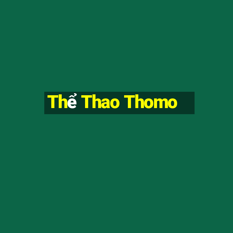 Thể Thao Thomo