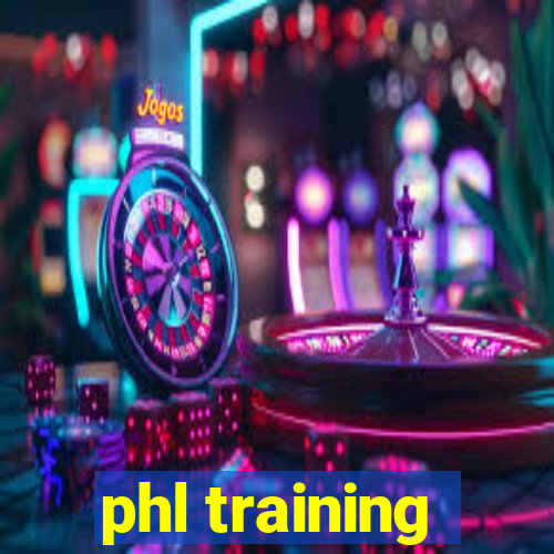 phl training