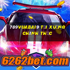 789Vuabai9 Tải xuống chính thức