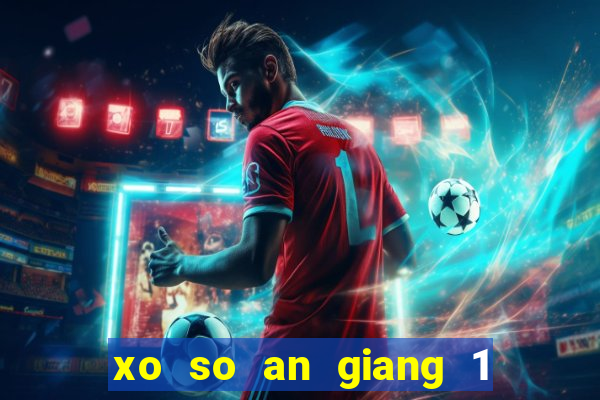 xo so an giang 1 9 2024