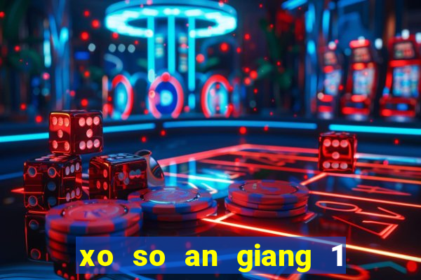 xo so an giang 1 9 2024