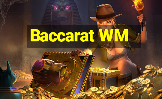 Baccarat WM