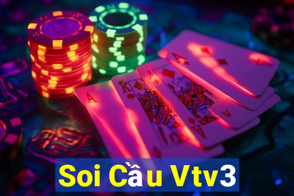 Soi Cầu Vtv3