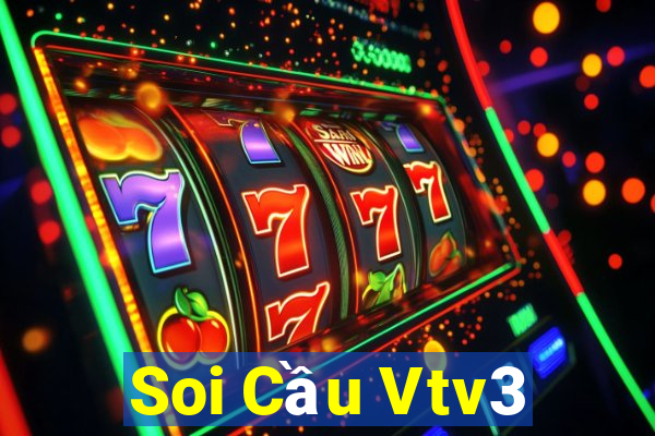 Soi Cầu Vtv3