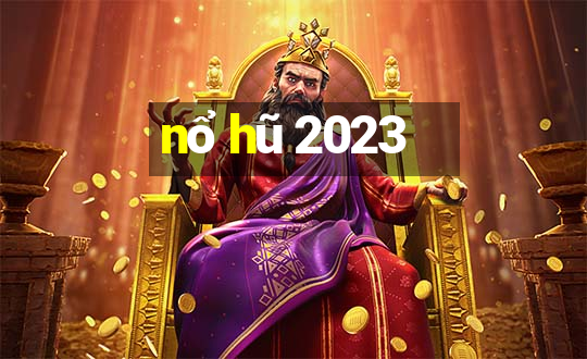 nổ hũ 2023