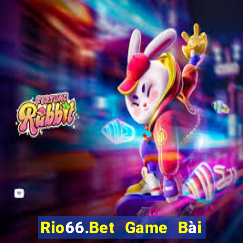 Rio66.Bet Game Bài Ma Thuật