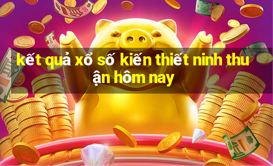 kết quả xổ số kiến thiết ninh thuận hôm nay