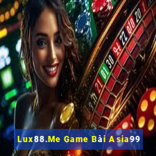 Lux88.Me Game Bài Asia99