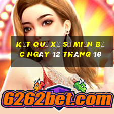 kết quả xổ số miền bắc ngày 12 tháng 10