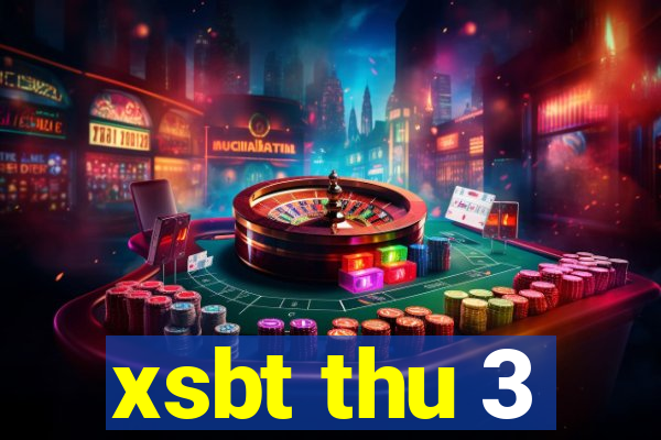 xsbt thu 3