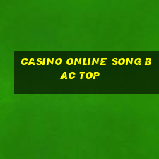 casino online song bac top